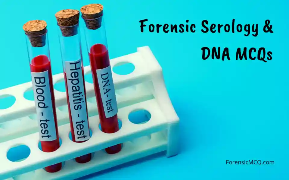 forensic serology and DNA mcqs