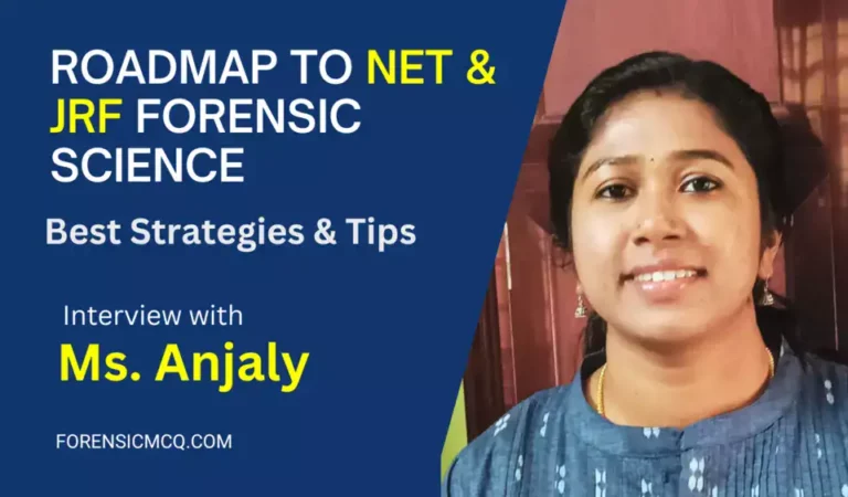 Roadmap to NET & JRF Forensic Science 2023 | Interview With Anjaly