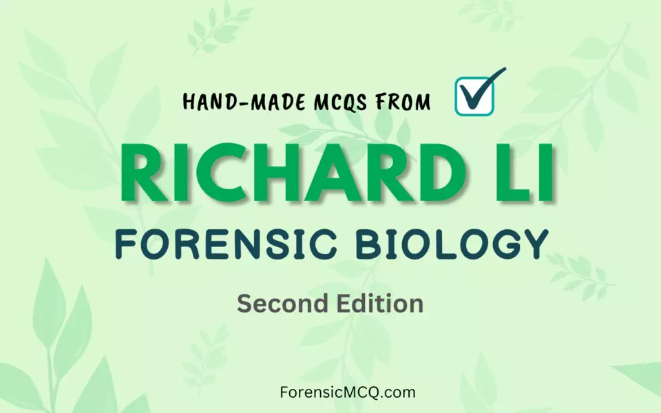 MCQs From Forensic Biology Book By Richard Li